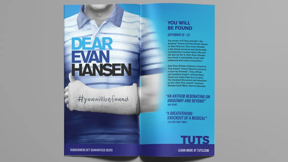 A spread of the TUTS acquisition brochure featuring key art from the musical Dear Evan Hansen.